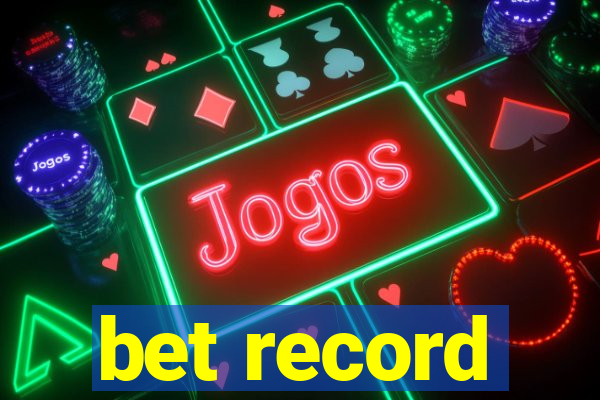 bet record